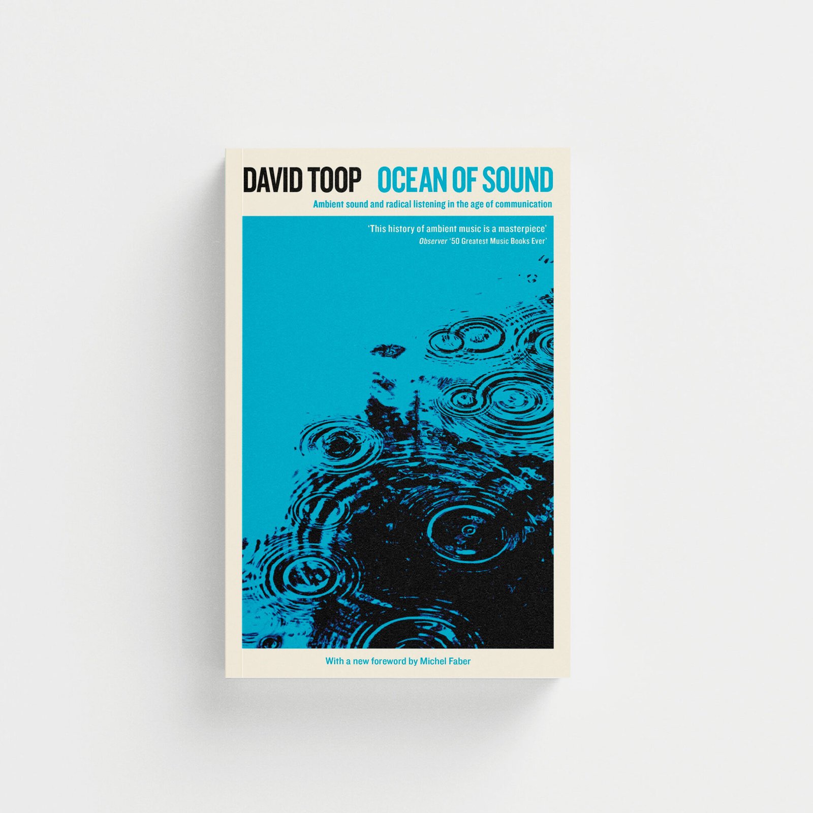 Ocean of sound: ambient sound and radical listening in the age of communication