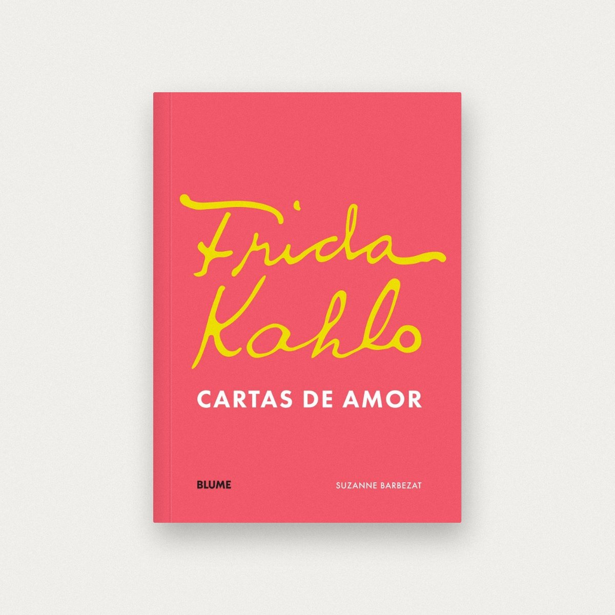 Frida Kahlo. Cartas de amor