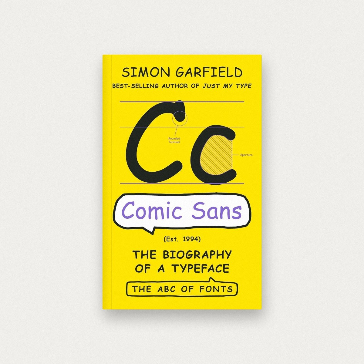 Comic Sans. The Biography of a Typeface