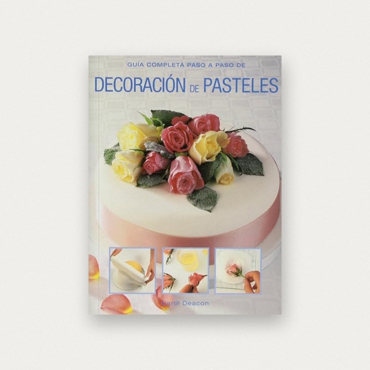 Decoración de pasteles: Guía completa paso a paso