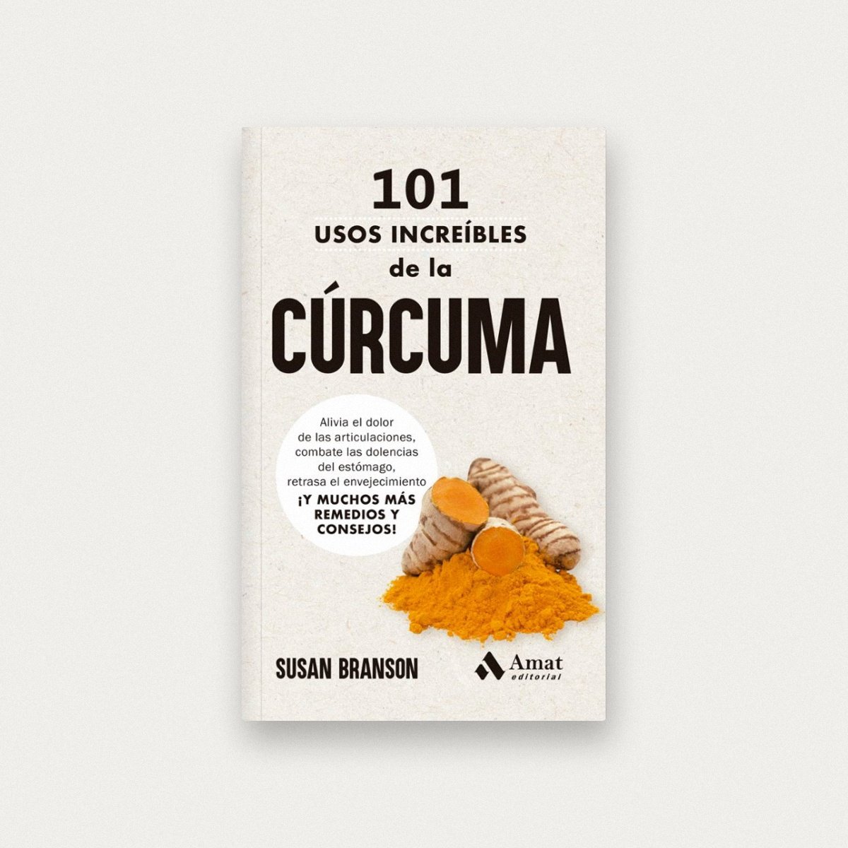 101 usos increíbles de la cúrcuma