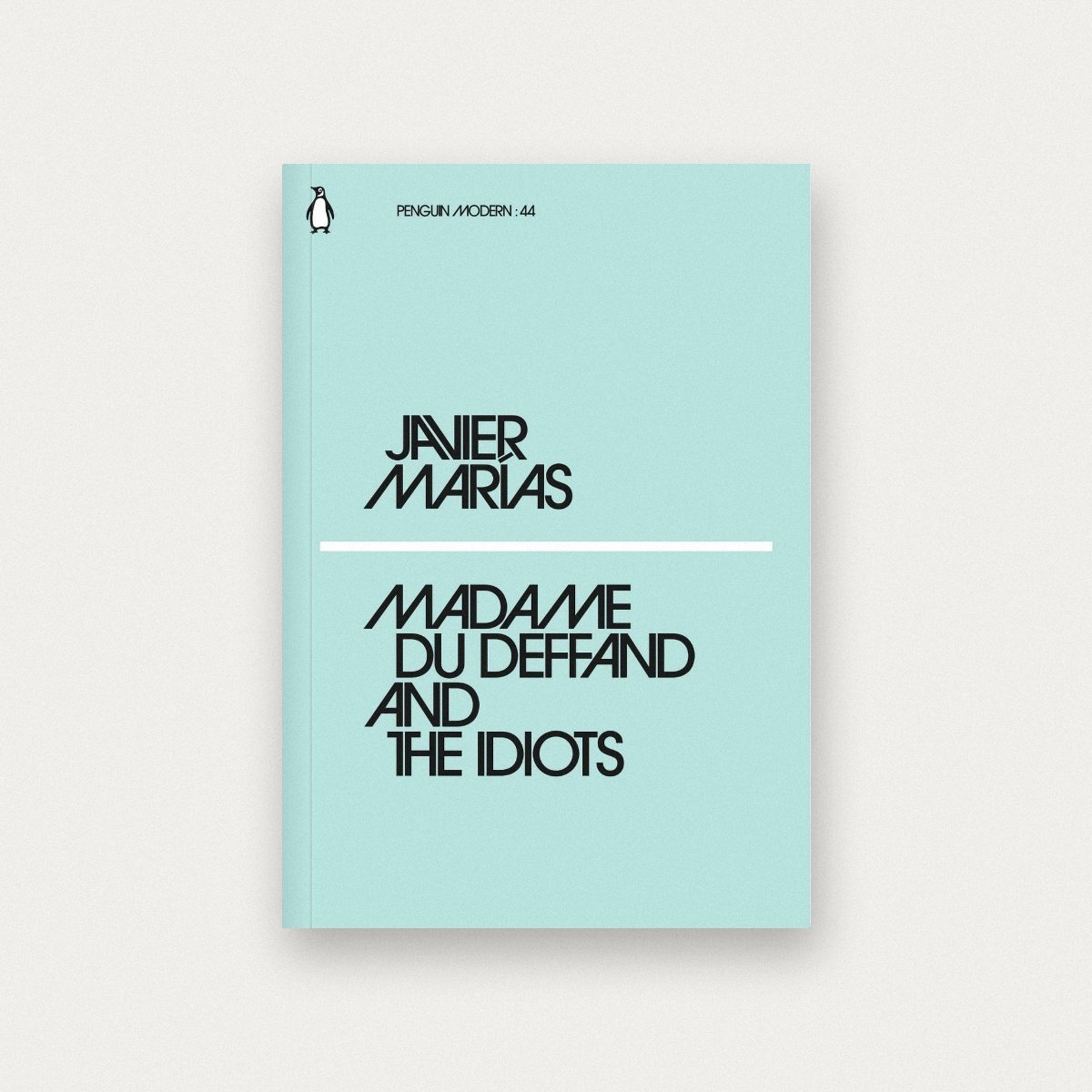 Madame du Deffand and the Idiots