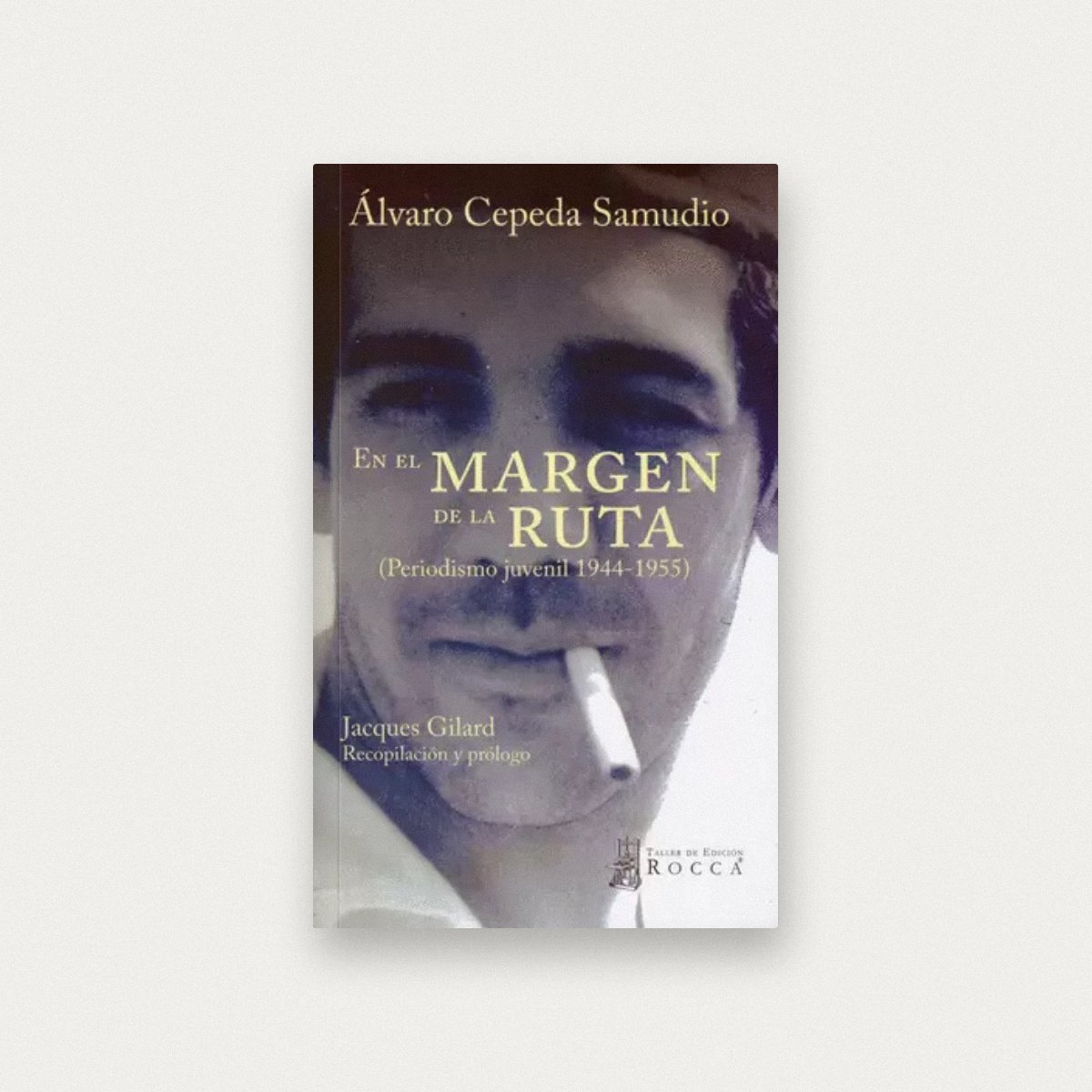 En el margen de la ruta. Periodismo juvenil (1944-1955)