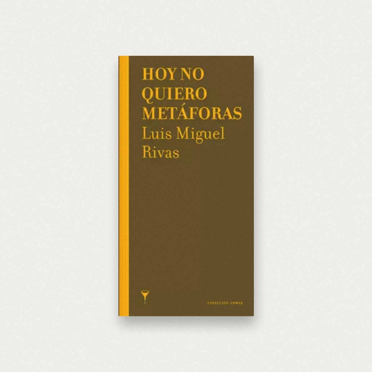 Hoy no quiero metáforas