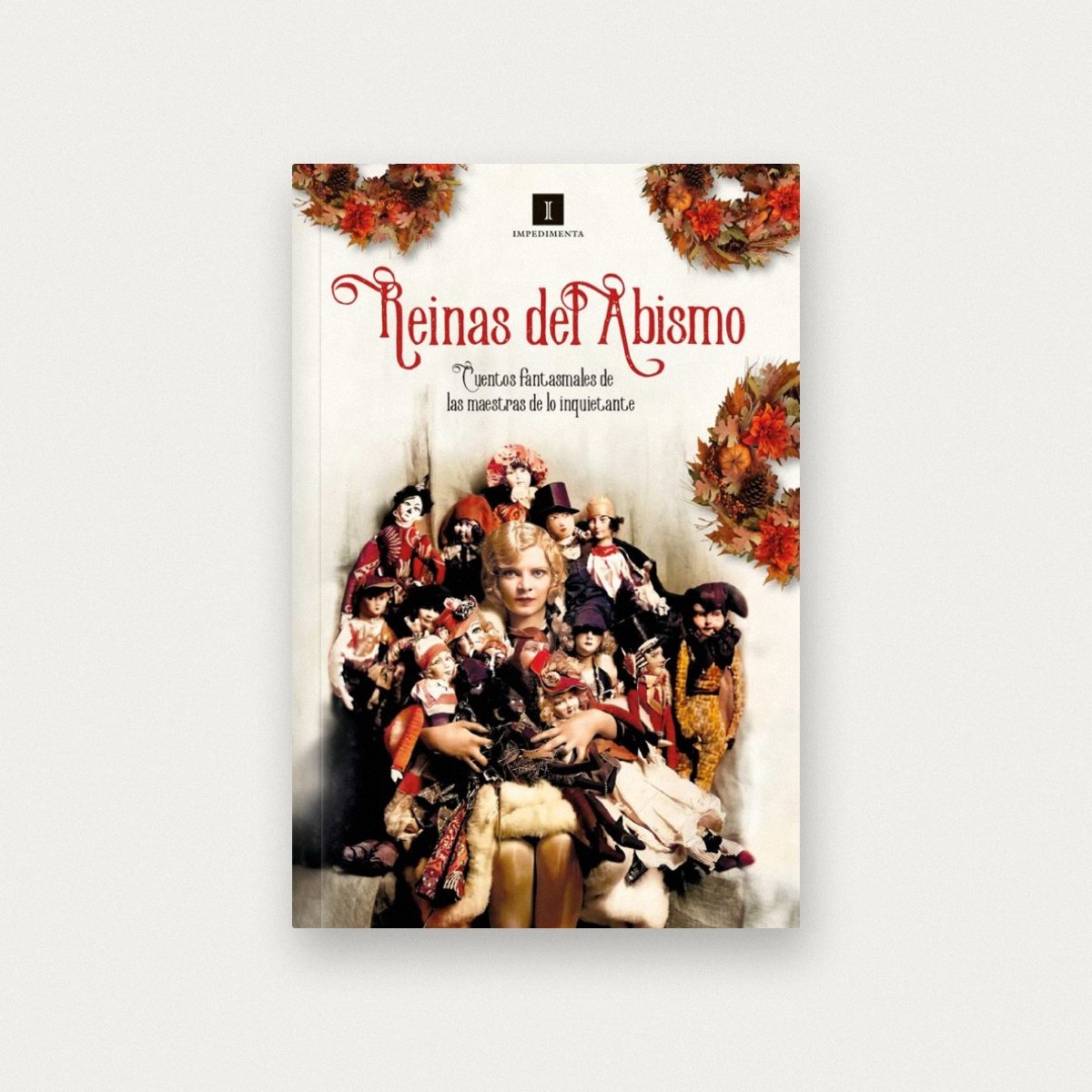 Reinas del Abismo. Cuentos fastasmales de las maestras de lo inquietante