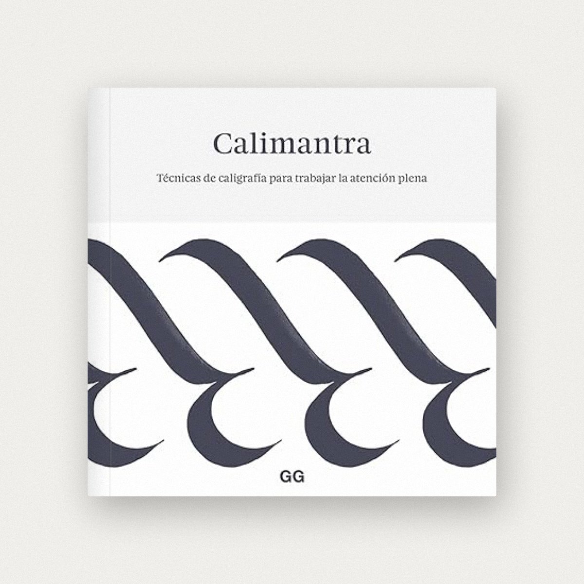 Calimantra: Técnicas de caligrafía para trabajar la atención plena