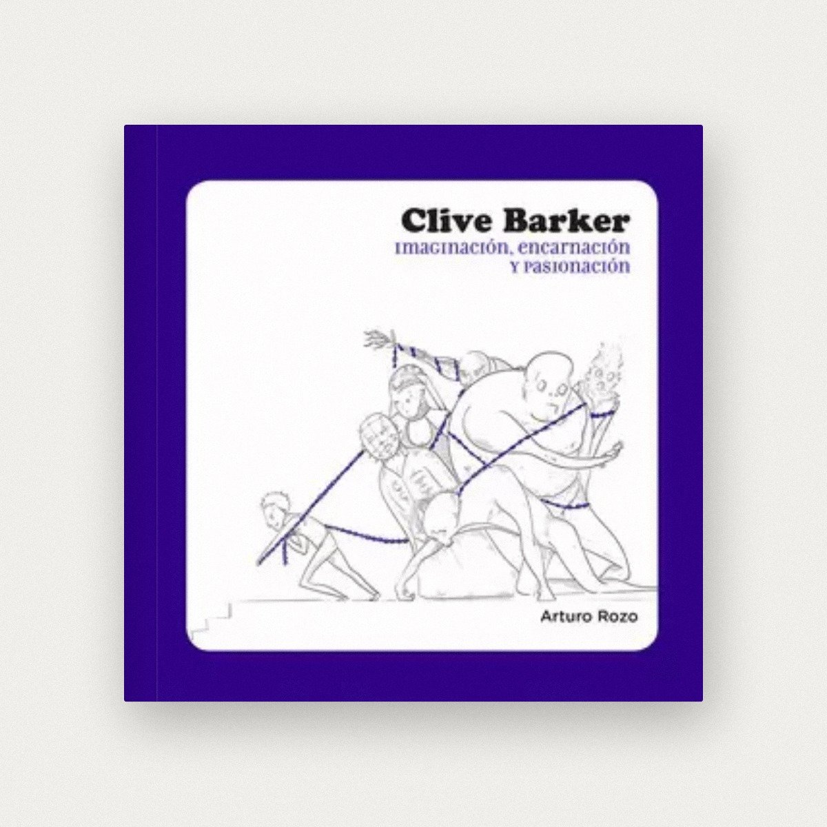 Clive Barker: imaginación, encarnación y pasionación