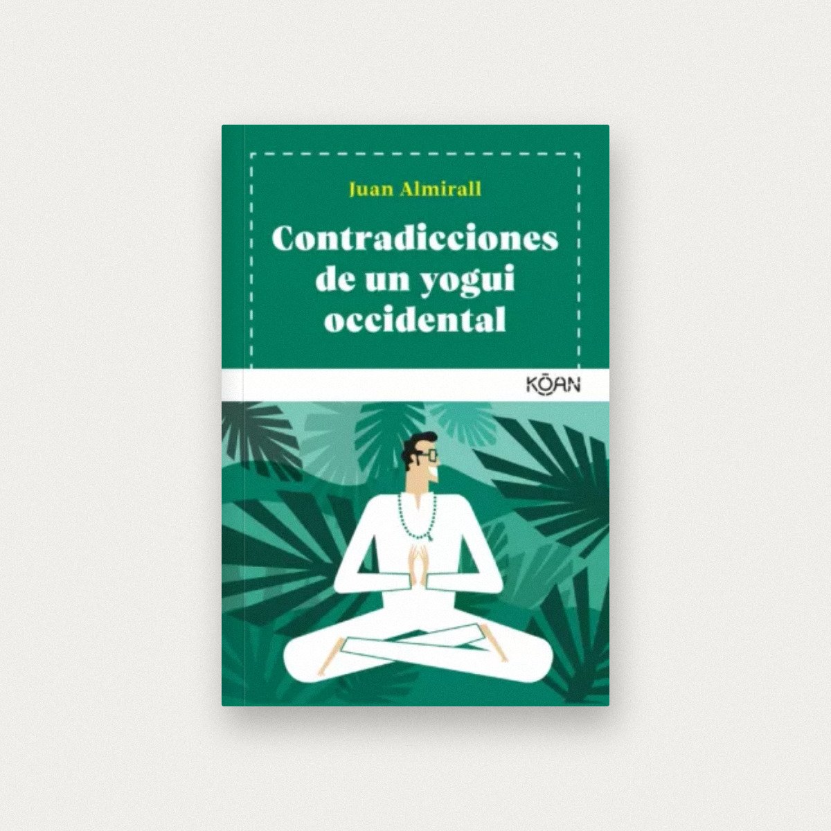 Contradicciones de un Yogui occidental