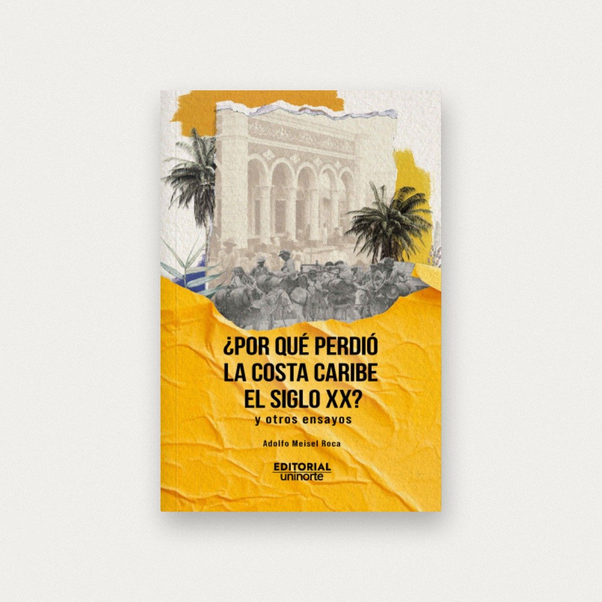 ¿Por qué perdió la Costa Caribe el siglo XX?