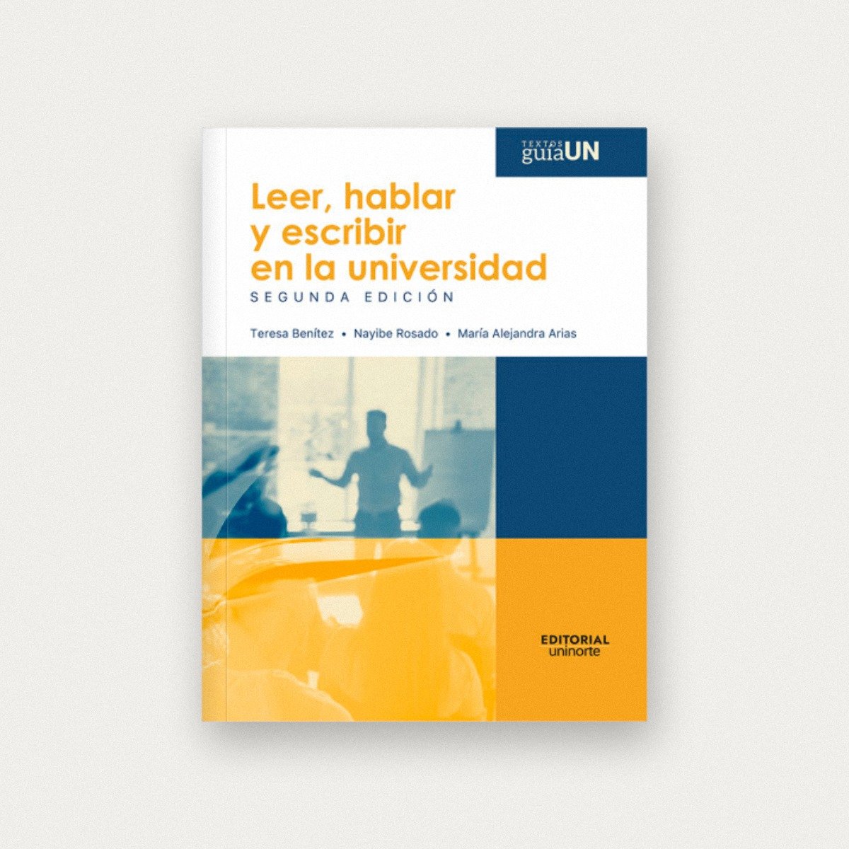 Leer, hablar y escribir en la universidad