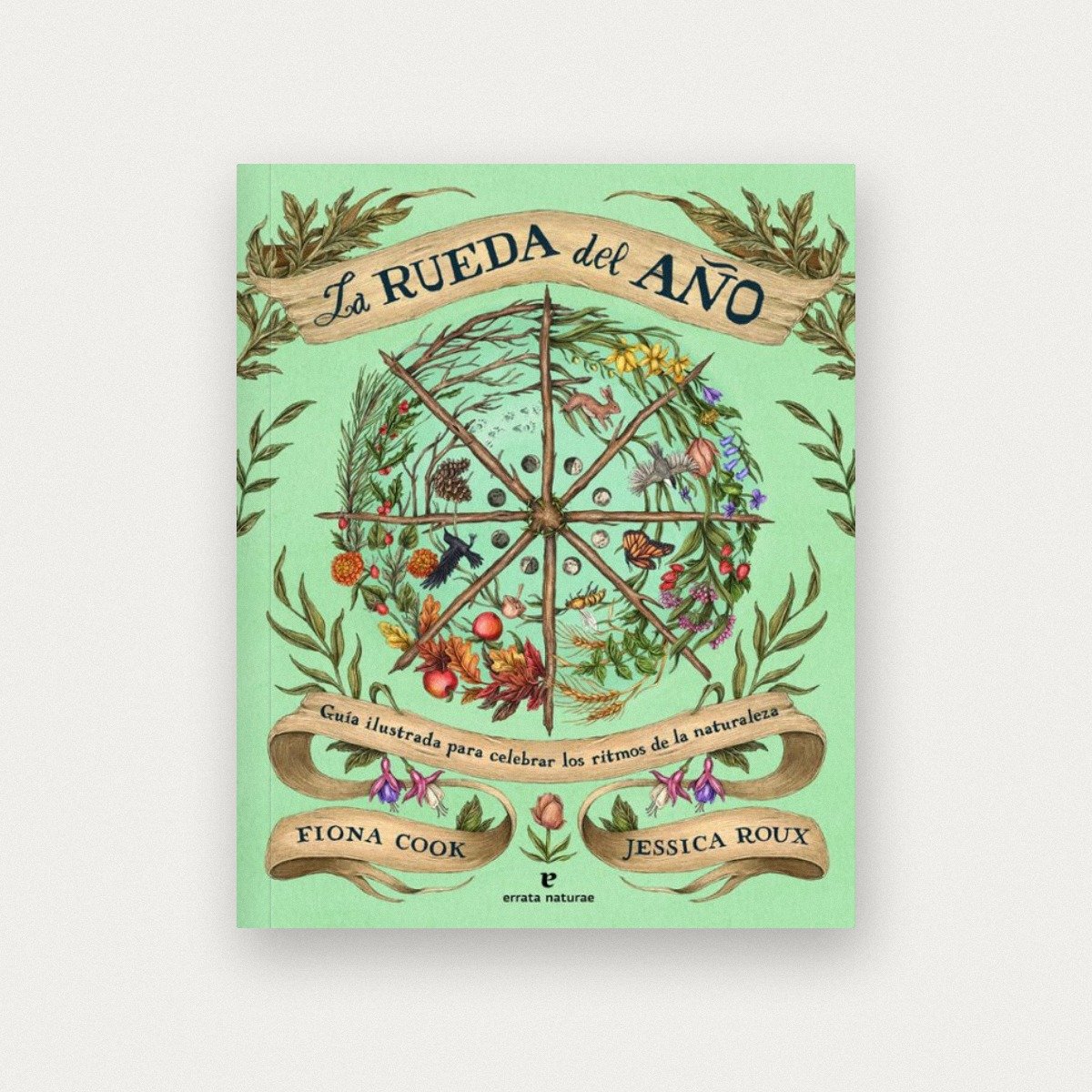 La rueda del año. Guía ilustrada para celebrar los ritmos de la naturaleza