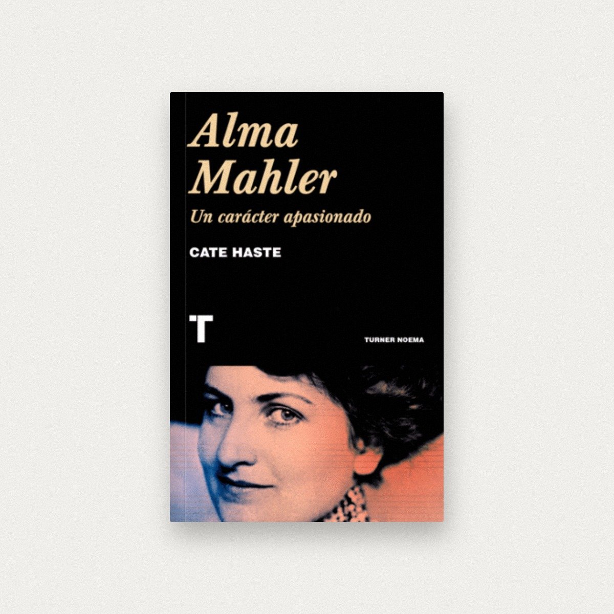 Alma Mahler. Un carácter apasionado