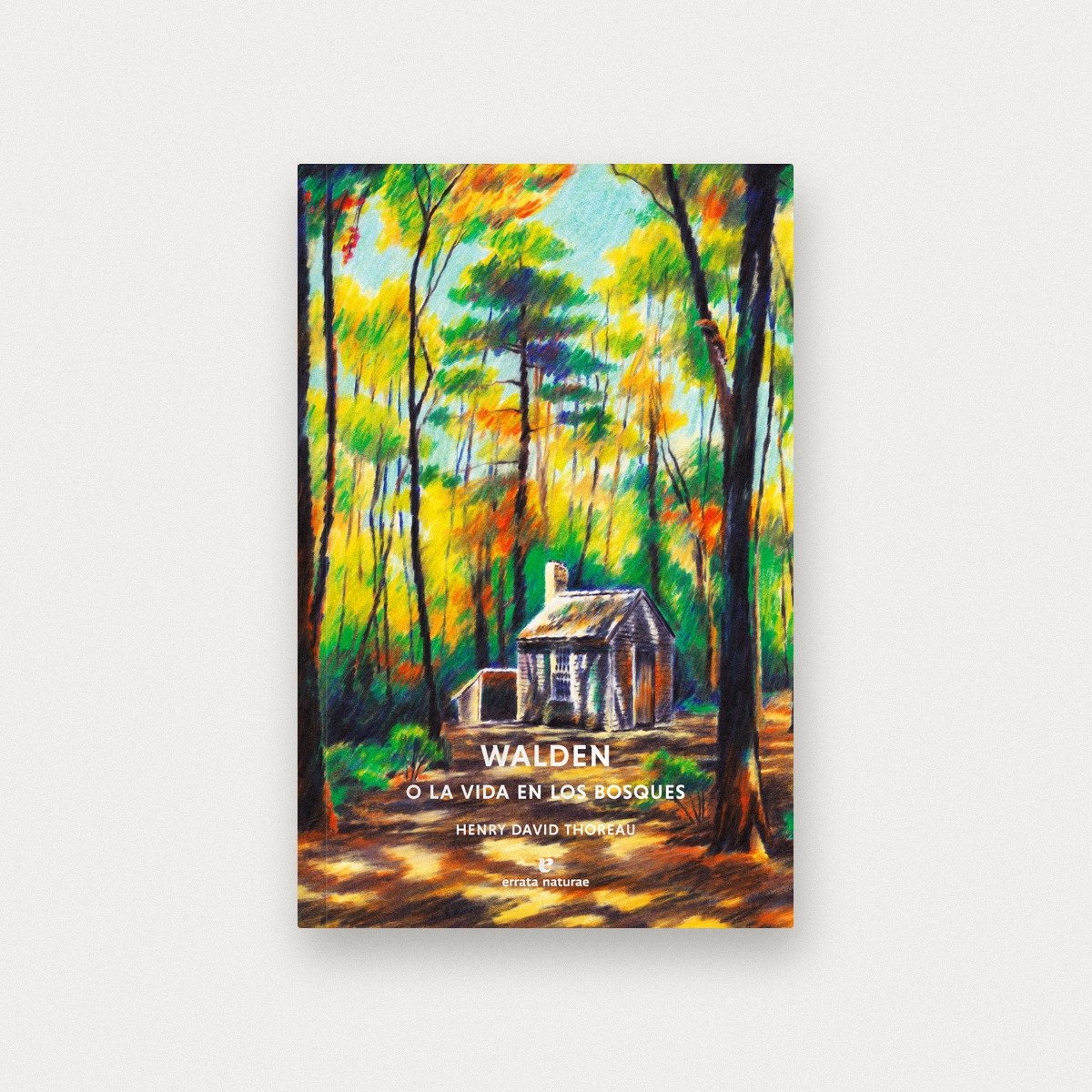Walden o la vida en los bosques