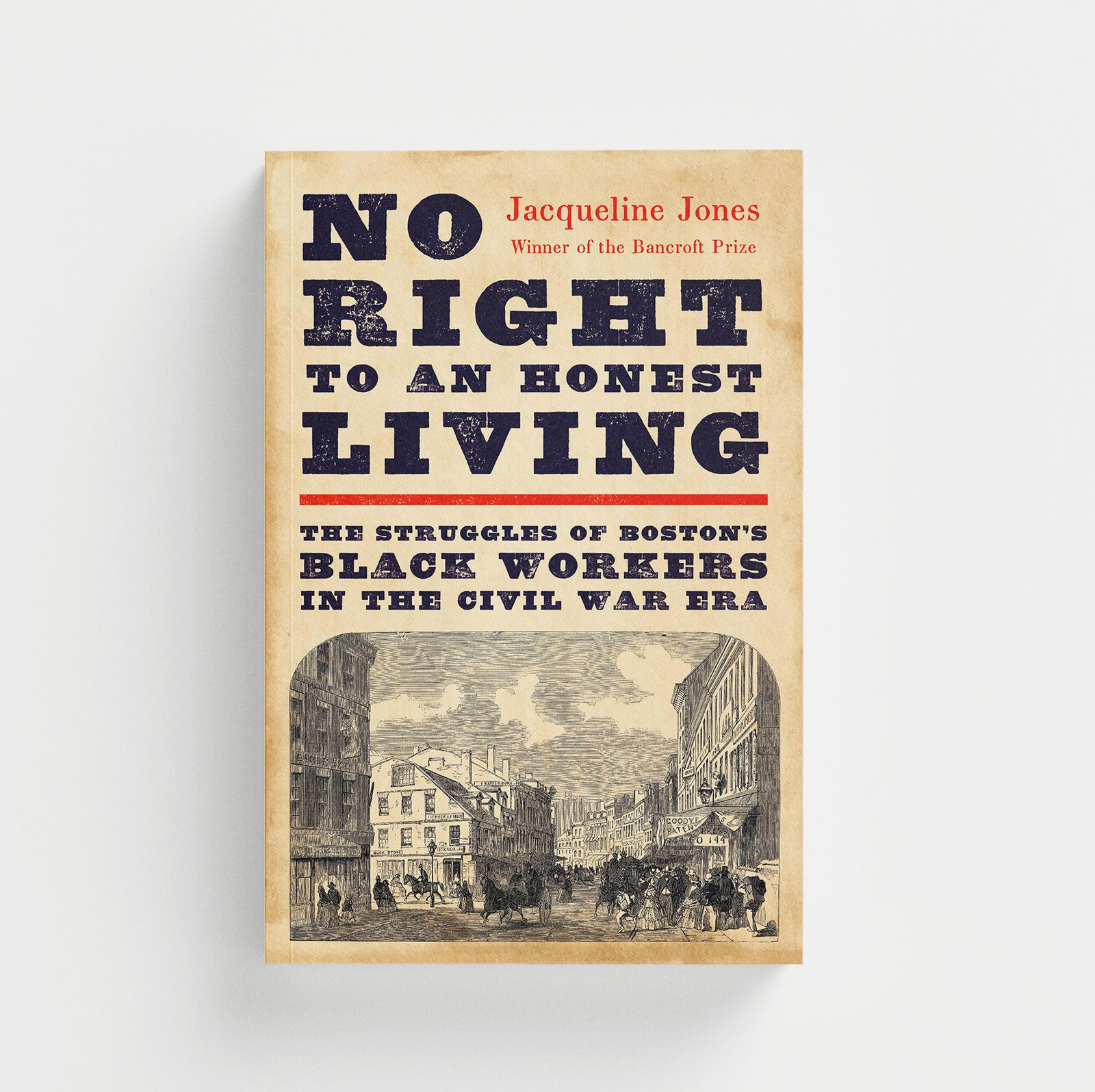 No Right to An Honest Living: The Struggles of Boston’s Black Workers in the Civil War Era