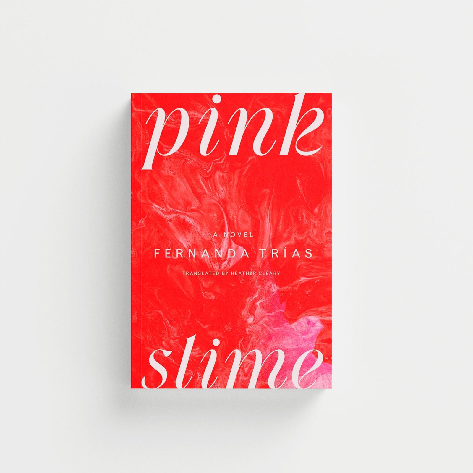 Pink Slime: A Novel