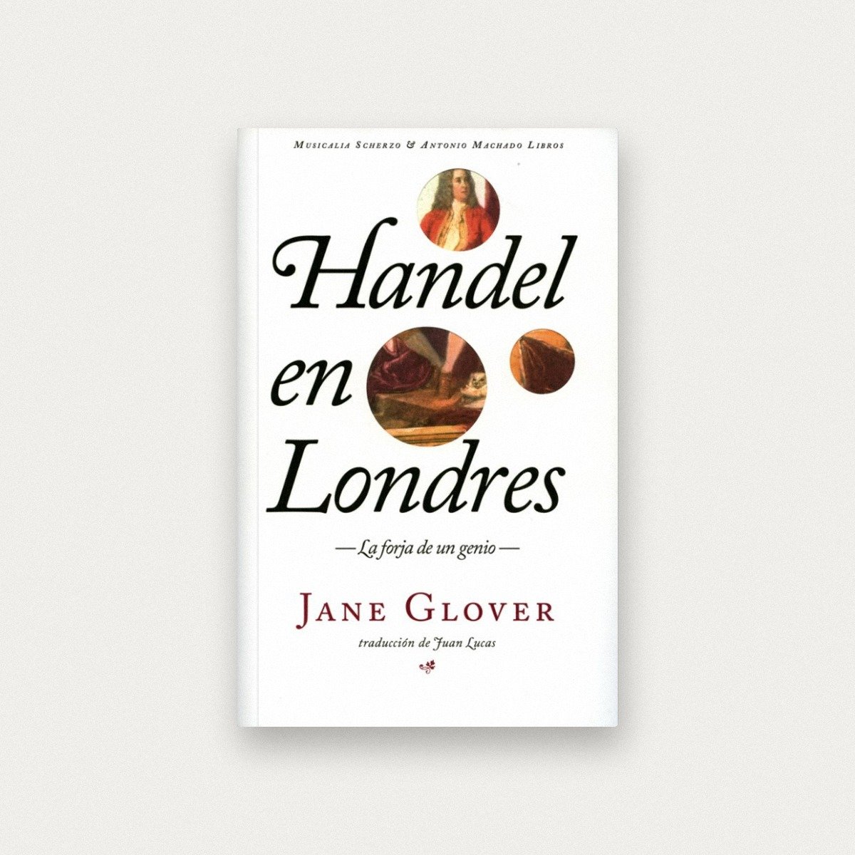 Handel en Londres: La forja de un genio