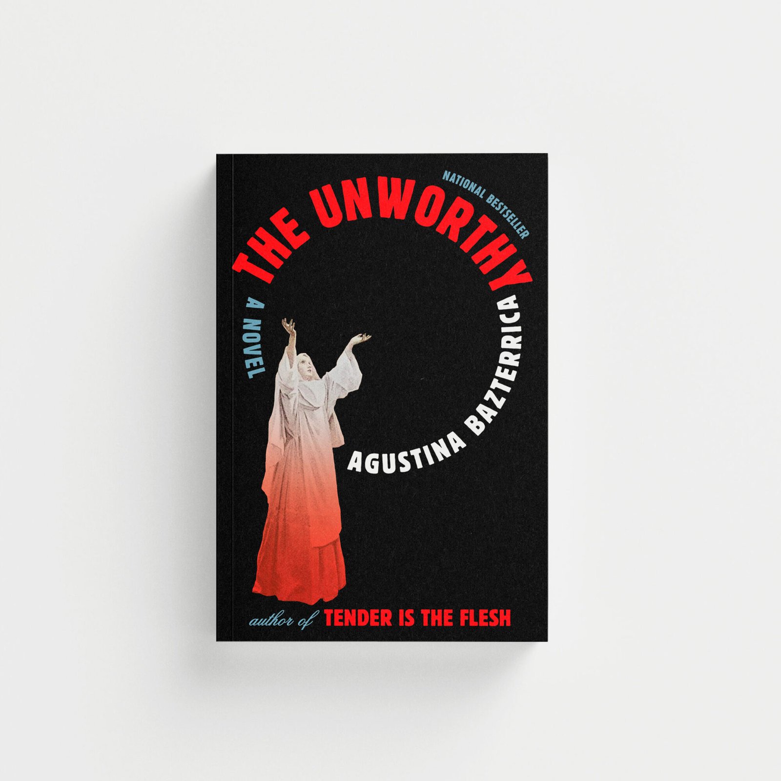 The Unworthy: A Novel