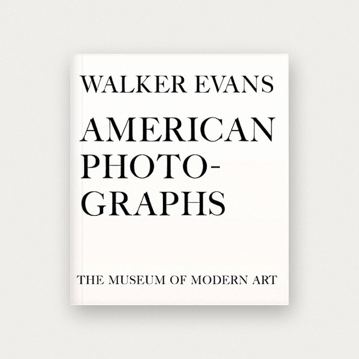 Walker Evans: American Photographs: Seventy-Fifth Anniversary Edition